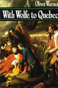 With Wolfe to Quebec: the Path to Glory