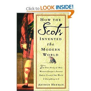 How the Scots Invented the Modern World