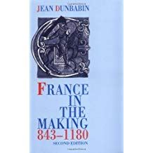 France in the Making: 843-1180