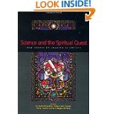 Science and the Spiritual Quest: New Essays by Leading Scientists