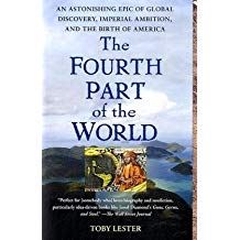 The Fourth Part of the World: An Astonishing Epic of Global Discovery, Imperial Ambition, and the Birth of America