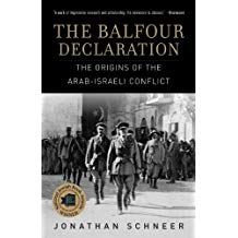 The Balfour Declaration: The Origins of the Arab-Israeli Conflict