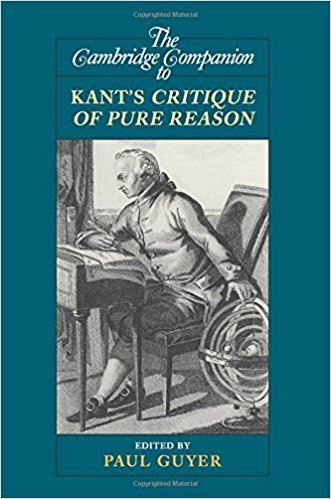 The Cambridge Companion to Kant's Critique of Pure Reason
