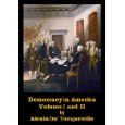 Democracy in America, Volume I and II