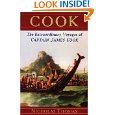 Cook : The Extraordinary Voyages of Captain James Cook