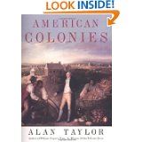 American Colonies: The Settling of North America (The Penguin History of the United States, Volume1) (Hist of the USA)