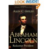 Abraham Lincoln: Redeemer President (Library of Religious Biography)