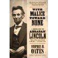 With Malice Toward None: The Life of Abraham Lincoln