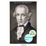 Works of Immanuel Kant: Including Critique of Pure Reason, Critique of Practical Reason, Groundwork of the Metaphysics of Morals & more (mobi)