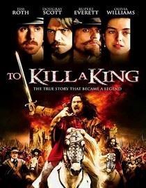 To Kill a King