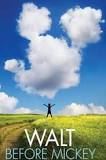Walt Before Mickey
