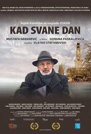 When Day Breaks  (Serbian: Kad svane dan)