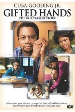 Gifted Hands: the Ben Carson Story